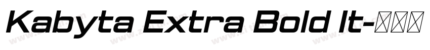 Kabyta Extra Bold It字体转换 Kabyta Extra Bold It字体转换